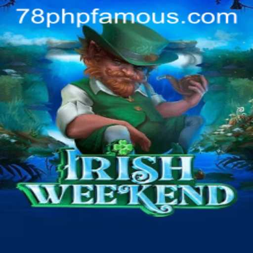 Exploring the Excitement of IrishWeekend and the Role of PHPFAMOUS