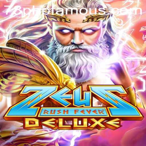 Dive into the World of ZeusRushFeverDeluxe: The Ultimate Gaming Experience